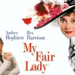 名作映画「マイ・フェア・レディ」から学ぶ英語【コックニーも学べる】